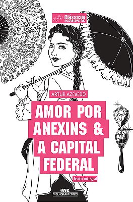 Amor Por Anexins & A Capital Federal..-
