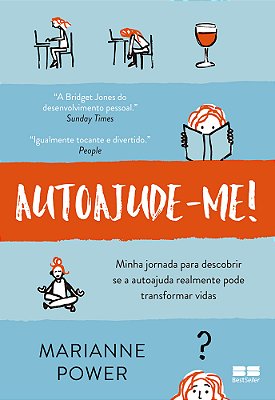 Autoajude-Me! Minha Jornada Para Descobrir Se A Autoajuda Realmente Pode Transformar Vidas..-