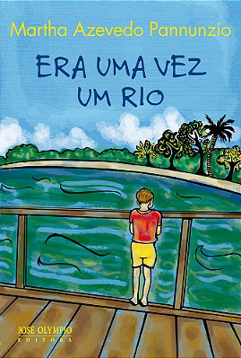 Era Uma Vez Um Rio