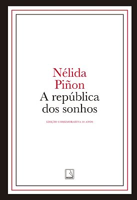 A República Dos Sonhos (Edição Capa Dura)