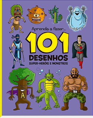 Super Heróis E Monstros 101 Desenhos-..