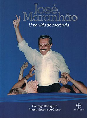 José Maranhão: Uma Vida De Coerência