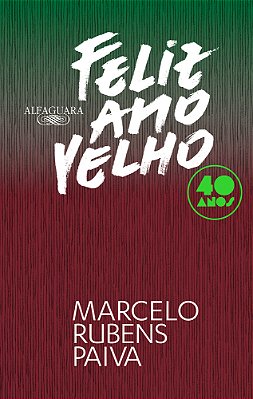 Feliz Ano Velho (Edição Comemorativa De 40 Anos)
