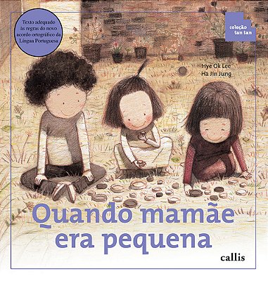 Quando Mamae Era Pequena..-