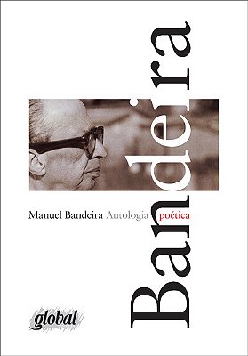 Manuel Bandeira - Antologia Poética - 6ª Edição..-