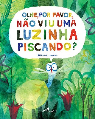 Olhe, Por Favor, Nao Viu Uma Luzinha-9788584190041..-