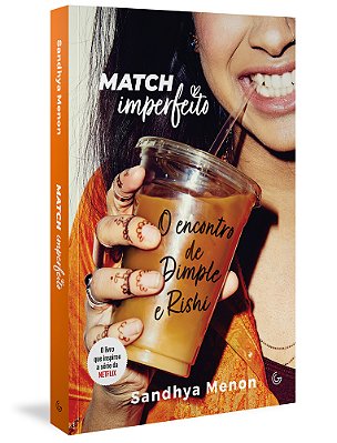 Match Imperfeito O Encontro De Dimple E Rishi