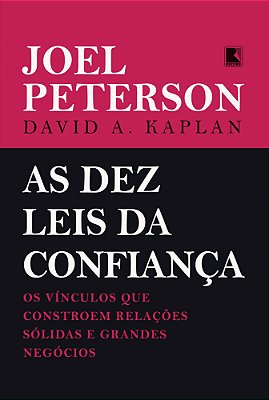 As Dez Leis Da Confiança Os Vínculos Que Constroem Relações Sólidas E Grandes Negócios