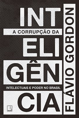 A Corrupção Da Inteligência