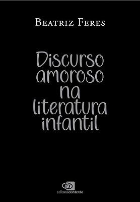 Discurso Amoroso Na Literatura Infantil
