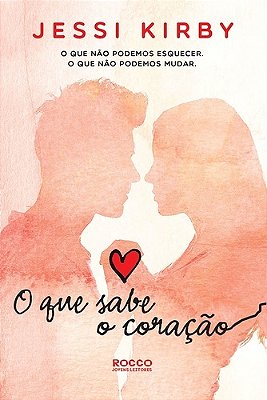 O Que Sabe O Coração