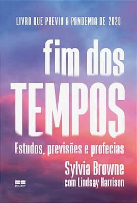 Fim Dos Tempos: Estudos, Previsões E Profecias