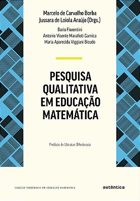 Pesquisa Qualitativa Em Educação Matemática - Nova Edição