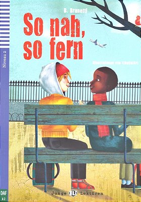 So Nah, So Fern - Hub Junge Lektüren - Stufe 2 - Buch Mit Audio-CD