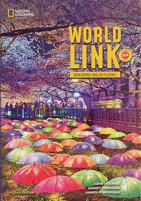 World Link 2A - Student's Book With My Work Link Online And Student's Ebook - Fourth Edition