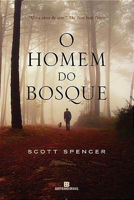 O Homem Do Bosque..-