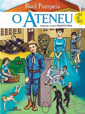 O Ateneu - Em Quadrinhos..-