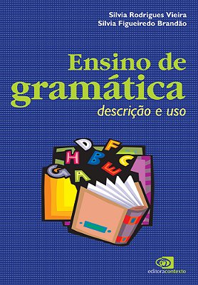 Ensino De Gramática - Descrição E Uso
