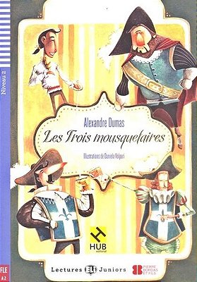 Les Trois Mousquetaires - Hub Lectures Juniors - Niveau 2 - Livre Avec CD Audio
