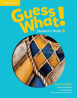 Guess What! 6 American English - Student's Book