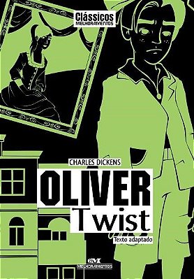 Oliver Twist - Clássicos Melhoramentos - Texto Adaptado..-