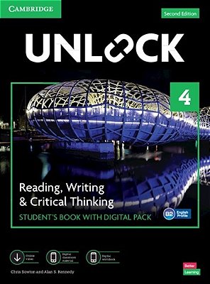 Unlock 4 - Reading, Writing And Critical Thinking Student's Book With Digital Pack Second Edition