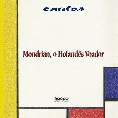 Mondrian, O Holandês Voador