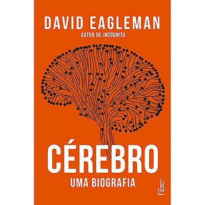 Cérebro Uma Biografia