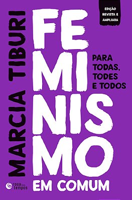 Feminismo Em Comum Para Todas, Todes E Todos..-