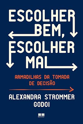 Escolher Bem, Escolher Mal