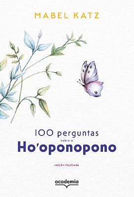 100 Perguntas De Ho'Oponopono