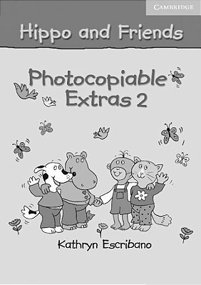 Hippo And Friends 2 - Photocopiable Extras