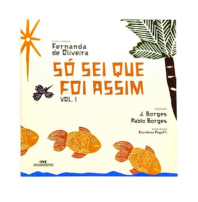 Só Sei Que Foi Assim... Vol. 1..-