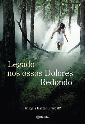 Legado Nos Ossos Livro 2 Da Trilogia Baztán..-