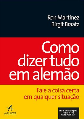 Como Dizer Tudo Em Alemão - Fale A Coisa Certa Em Qualquer Situação