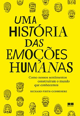 Uma História Das Emoções Humanas