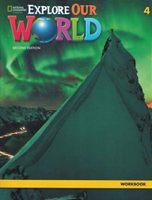 Explore Our World 4 - Workbook - Second Edition