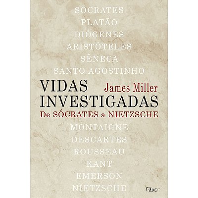 Vidas Investigadas De Sócrates A Nietzsche