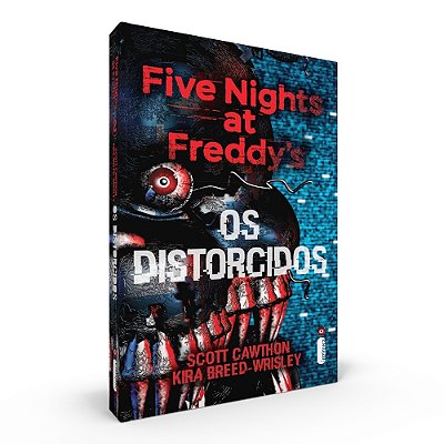 Five Nights At Freddy's - Os Distorcidos Vol. 2..-