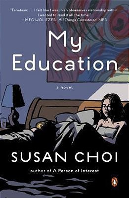 My Education: A Novel-..