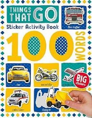 100 Words Things That Go Sticker - Activity Book With Card Press-Outs And Stickers!