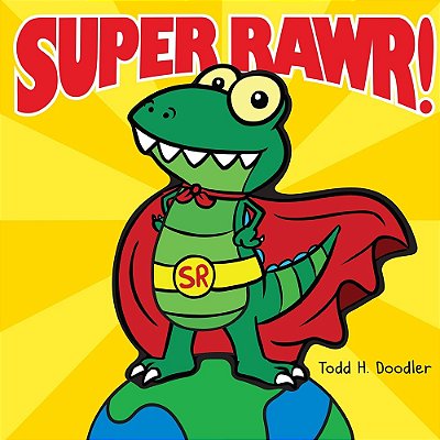 Super Rawr!-..
