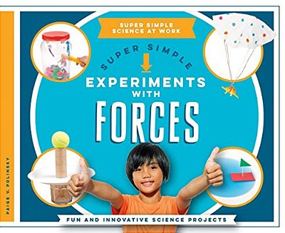 Super Simple Experiments With Forces-..