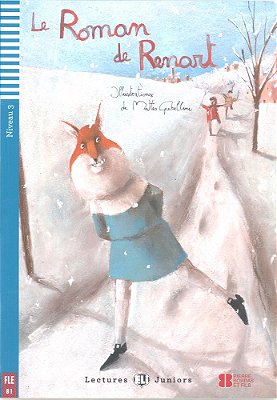 Le Roman De Renart - Hub Lectures Juniors - Niveau 3 - Livre Avec CD Audio