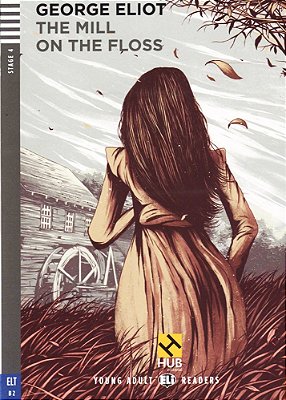 The Mill On The Floss - Hub Young Adult Readers - Stage 4 - Book With Audio CD