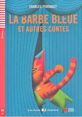 La Barbe Bleue Et Autres Conte - Eli Lectures Juniors - Niveau 1 - Livre Avec CD Audio