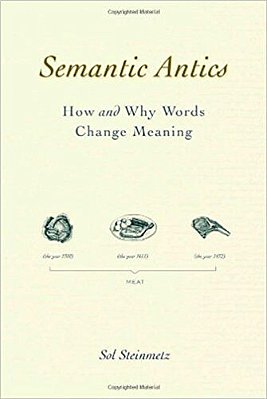 Semantic Antics - How And Why Words Change Meaning-..