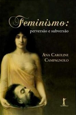 Feminismo - Perversao E Subversao..-
