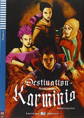 Destination Karminia - Hub Lectures Juniors - Niveau 3 - Livre Avec CD Audio