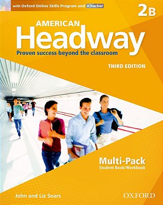 American Headway 2B - Multi-Pack (Student's Book With Workbook And Oxford Online Skills Program & Ichecker) - Third Edition